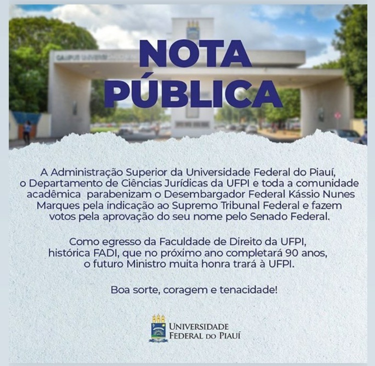 A Universidade Federal do Piauí também assinou Nota Pública de apoio ao seu ex-aluno, Kassio Nunes Marques.