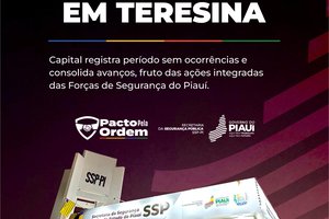 Teresina completa 10 dias sem homicídios no início de 2026, aponta SSP-PI (Foto: Divulgação)