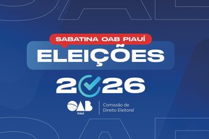 Sabatina OAB Piauí com candidatos ao Governo será realizada dia 15 de setembro (Foto: Divulgação)